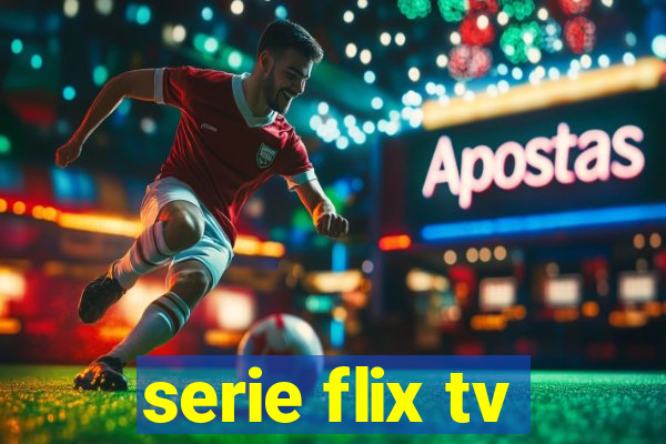 serie flix tv